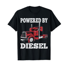 Semi Truck Driver Powerd By Big Rig Trucker T-Shirt
