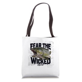 Fear the Wicked Aggressive Fish Fishing Humor Tee Tote Bag