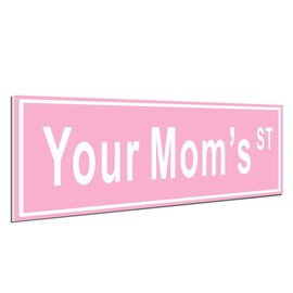 Pink Room Decor for Teen Girls Your Mom's St 6" x 15" - Funny Street Sign, Cute Room Decor, Preppy Room Decor, Dorm Decor, Room Decor Aesthetic, Funny Room Decor, Cool Room Decor