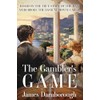 The Gambler's Game: Based on the True Story of the