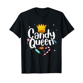Funny Candy Queen Gift For Lollipop Lover Sweet Tooth Women T-Shirt