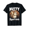 Funny Squirrel Animal Nutty about squirrels T-Shirt
