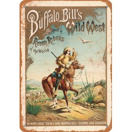 RetroRust 10 x 14 METAL SIGN - Buffalo Bill's Wild West Act - Vintage Rusty Look