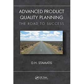 Advanced Product Quality Planning: The Road to Success