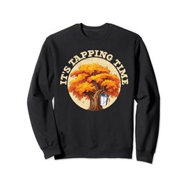 Maple Tree Tapping Sap Maple Syrup Mapple Tapper Sweatshirt