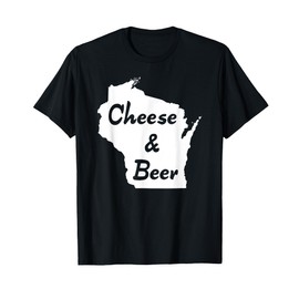 "Cheese & Beer - Wisconsin" old fashion wisco brew t-shirt T-Shirt