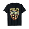 Bikers For Trump Tshirt Funny Biker Gift Tee T-Shirt