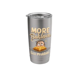Baklava: More Baklava, Less Problems Stainless Steel Insulated Tumbler