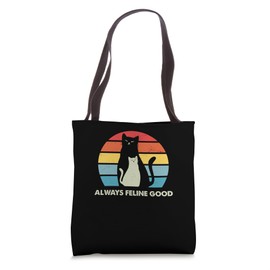 Always Feline Good Cat Lover Positivity Kitten Tote Bag