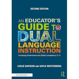 An Educator's Guide to Dual Language Instruction (Eye on Education)