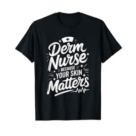 Dermatology Nurse Practitioner Design for Derm Dermatologist T-Shirt