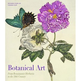 Botanical Art: From Renaissance Herbaria to the 19th Century