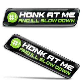 SkinoEu 2 x Aufkleber 3D Gel Silikon Stickers Autoaufkleber Auto Motorrad Fahrrad Helm, Abzeichen Emblem Honk at Me and I'll Slow Down Schwarz Grün Weiß KS 168