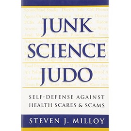 Junk Science Judo: Self-Defense against Health Scares and Scams