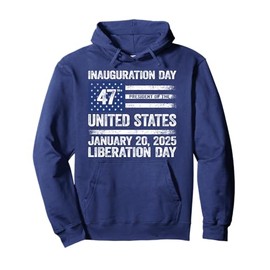 Inauguration Day January 20, 2025 Liberation Day Pullover Hoodie
