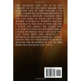  THE ALKALINE LIFE DIET VOL 2: EAT TO LIVE YOUR BEST LIFE (THE ALKALINE LIFE DIET SERIES)