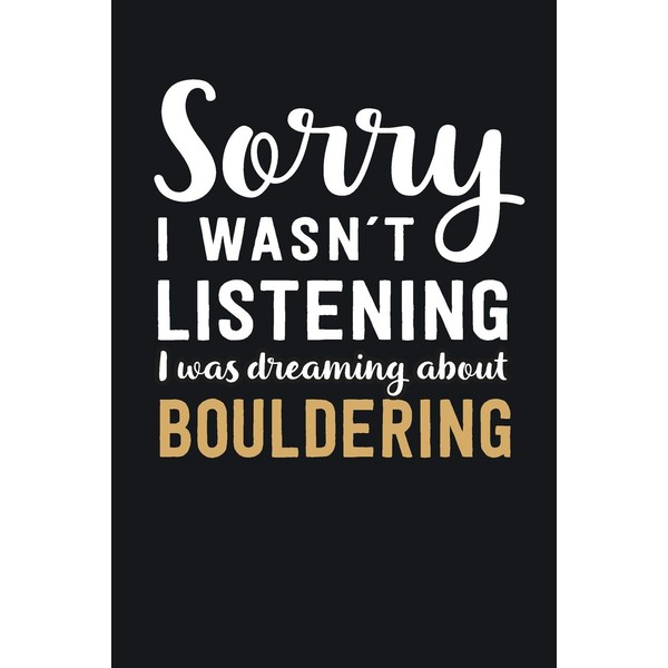 I was Dreaming about Bouldering: Blank Lined Notebook | 6