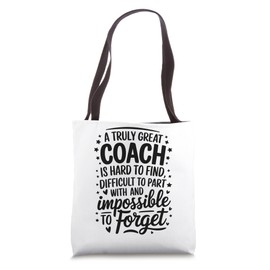 A Truly Great Coach Is Hard To Find, Assistant Coach Tote Bag