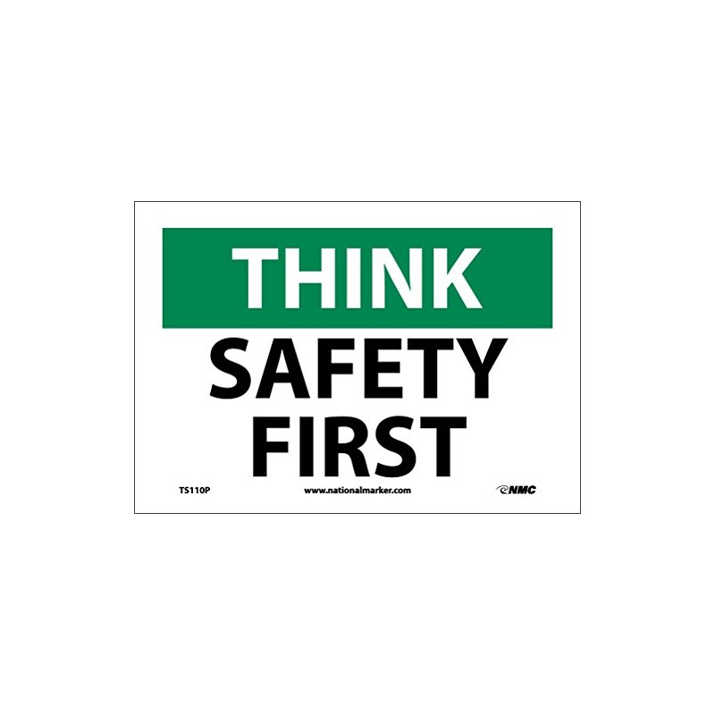 NMC TS110P OSHA Sign, Legend "THINK - SAFETY FIRST", 10"