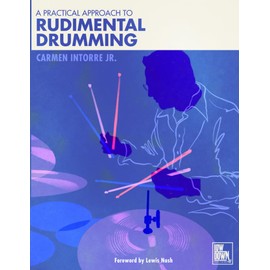 A Practical Approach to Rudimental Drumming
