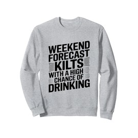 Weekend Forecast High Chance Of Drinking Sweatshirt