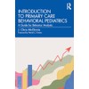 Introduction to Primary Care Behavioral Pediatrics