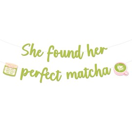 She Found Her Perfect Matcha Banner Matcha Lover Party Decorations Green Matcha Bach Weekend Banner Cute Matcha Tea Banners for Green Tea Bridal Shower Bachelorette Party Supplies