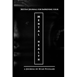 365 Day Journal for Improving Your Mental Health: Daily Shadow Work Prompts for Self Discovery, Healing, and Inner Peace