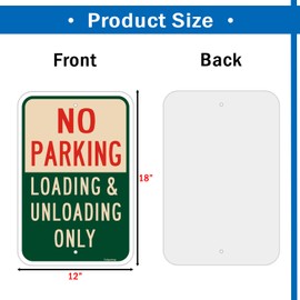 No Parking Loading and Unloading Only Sign 18 x 12 Inches No Parking Metal Sign Rust Free Aluminum, Easy Mounting, Weatherproof, Indoor or Outdoor 2 Pack