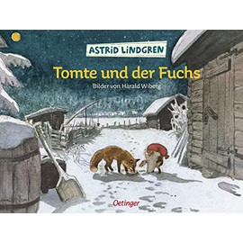 Tomte und der Fuchs: Mit Bildern von Harald Wiberg (Tomte Tummetott)