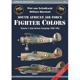 South African Air Force Fighter Colors: Volume 1 - East African Campaign 1940-1942 (Warplane Color Gallery)
