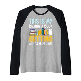 This Is My Buying A Book And Getting A Little Treat Raglan Baseball Tee