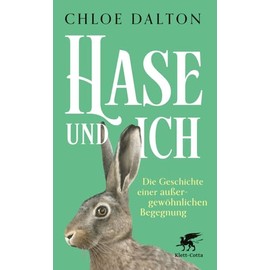 Hase und ich: Die Geschichte einer außergewöhnlichen Begegnung | Nominiert für den Women's Prize for Non-Fiction 2025