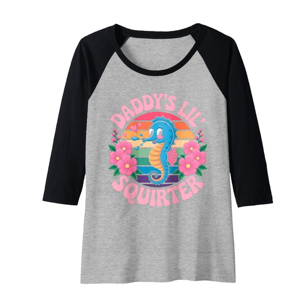 Womens Daddy's Lil' Squirter Seahorse Humour Fun Embarrassing Fun Raglan