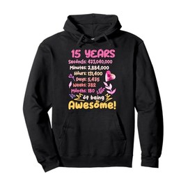 Awesome Birthday Outfit for 15 Year Old! 15th Birthday Pullover Hoodie