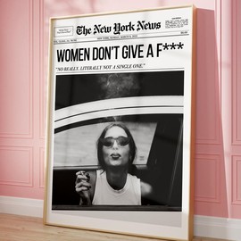 Retro New York Newspaper Print, Women Don't Give A F*** Poster, Trendy Women Don't Give a F*** New York News Wall Poster, Magazine Headline Poster Decor - No Frame - Size: 12" x 18"