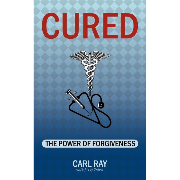 Cured: The Power of Forgiveness