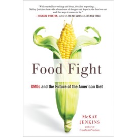 Food Fight: GMOs and the Future of the American Diet