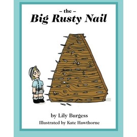 The Big Rusty Nail (Words from Daddy's Mouth)