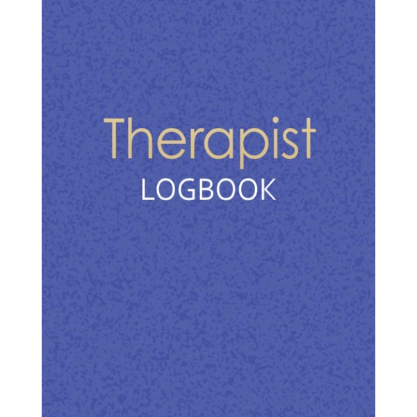 Therapist Logbook: Record Client Appointments, Treatment Plans, Hours Log Time