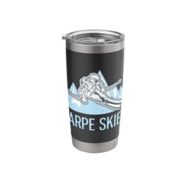 Funny Powder Skiing Carpe Skiem Stainless Steel Insulated Tumbler