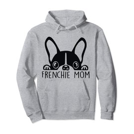 Frenchie Mom Cute French Bulldog Mom Mother's Day Gift Women Pullover Hoodie
