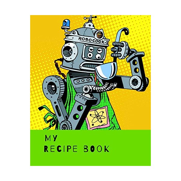 My Recipe Book:: Blank Recipe Book For Kids To Write