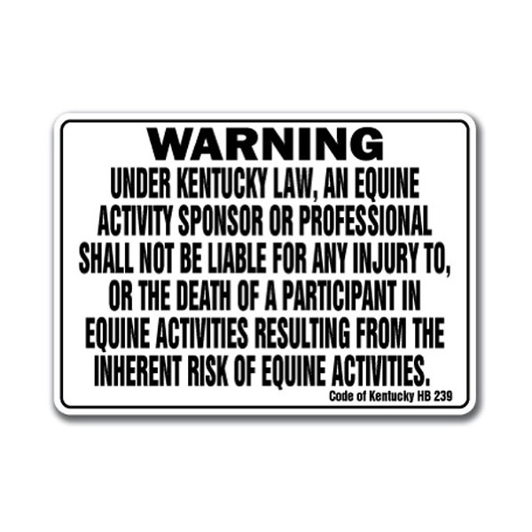 Kentucky Equine Sign Activity Liability Warning Statute Horse Farm Barn Stable, 10" x 14" Rigid Plastic