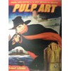 Pulp Art: Original Cover Paintings for the Great American Pulp