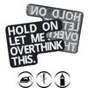 "HOLD ON - let me overthink this" heavy metal iron-on