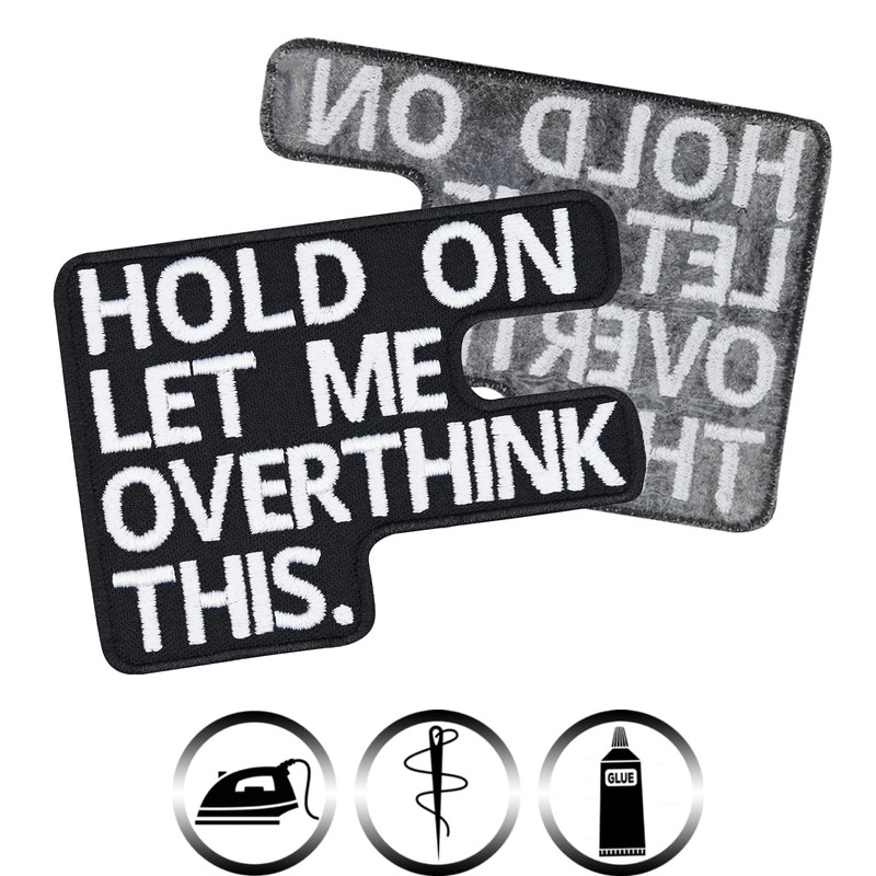 "HOLD ON - let me overthink this" heavy metal iron-on