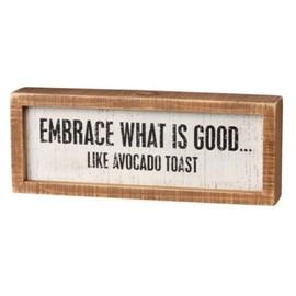 Primitives by Kathy Inset Box Sign Good Like Avocado Toast 10.50" x 4" x 1.75"