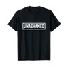 Unashamed T-Shirt