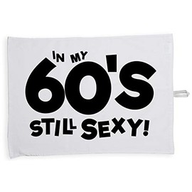 Hippowarehouse I'm in my 60's still sexy Tea Towel Eco Printed Dish Cloth Kitchen accessory 50cmx70cm 100% Cotton